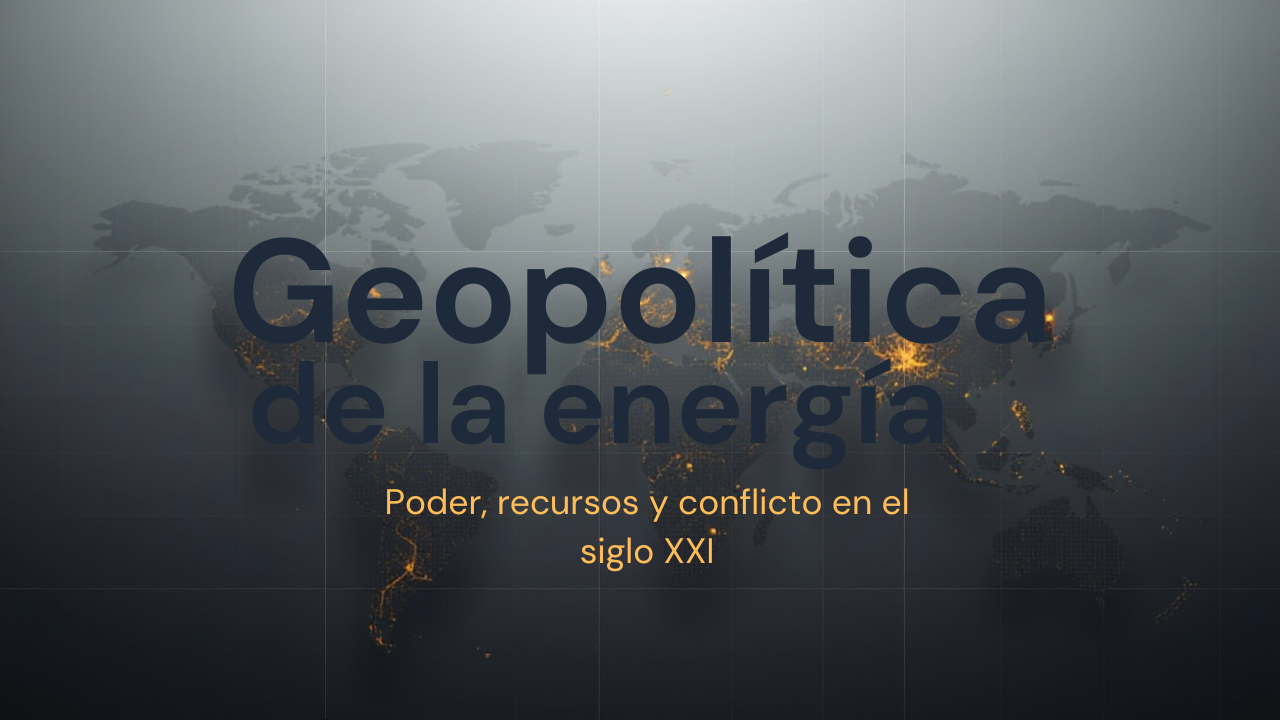 Geopolítica de la Energía